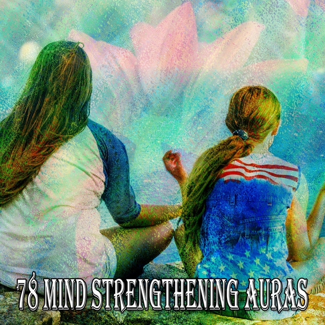 78 Mind Strengthening Auras