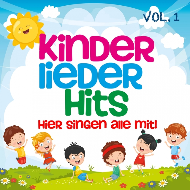 Kinder Lieder Hits, Vol. 1: Hier singen alle mit