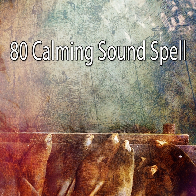 80 Calming Sound Spell