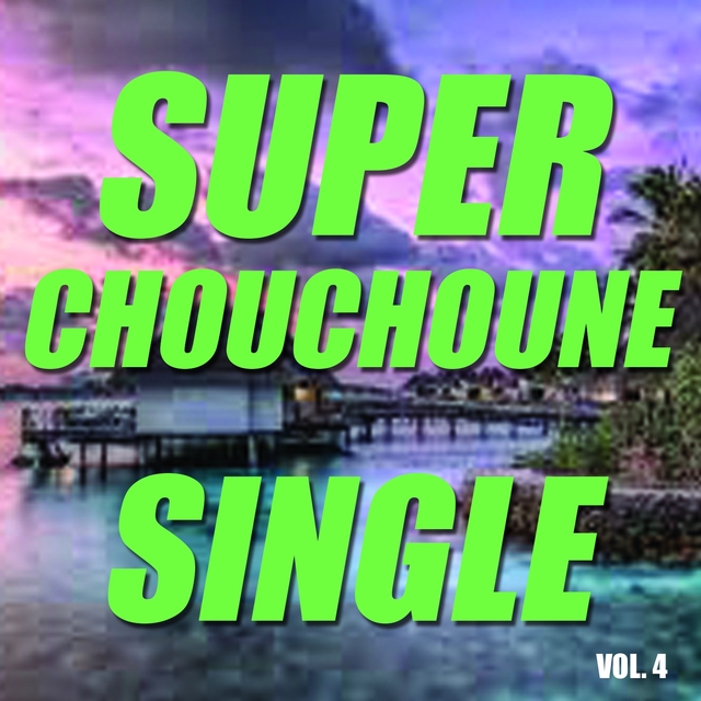 Single super chouchoune