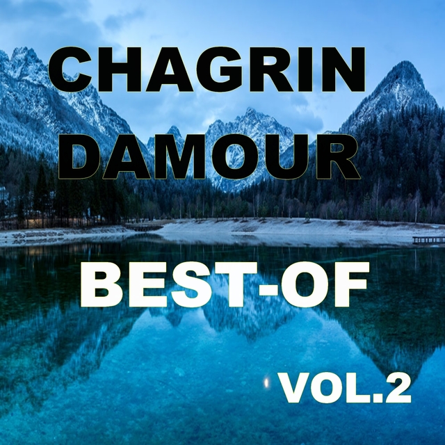 Best of chagrin d'Amour