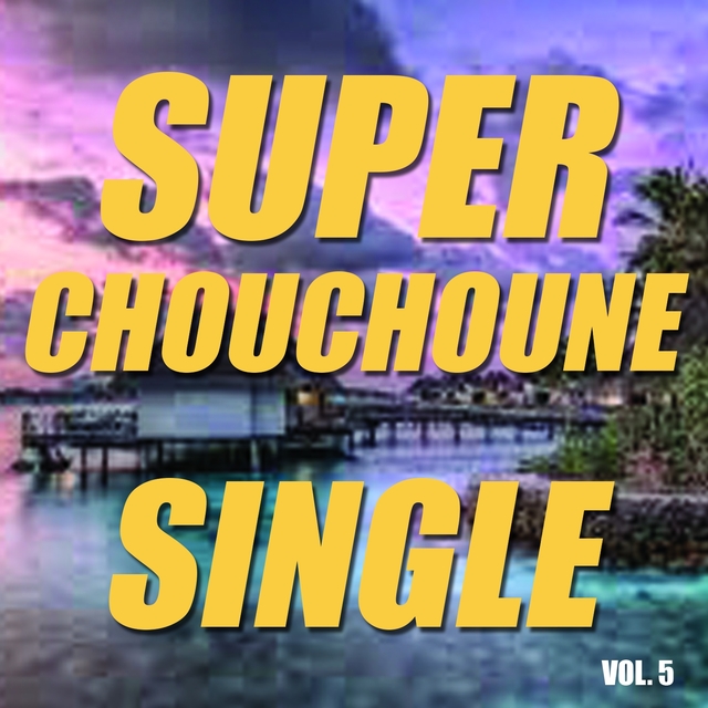 Couverture de Single super chouchoune