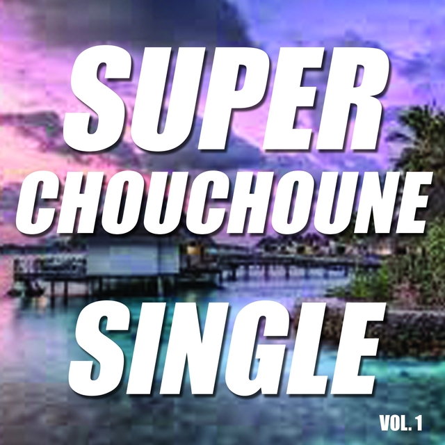 Couverture de Single super chouchoune