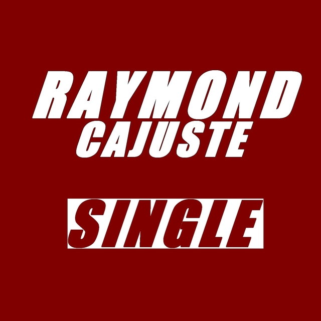 Couverture de Single Raymond cajuste