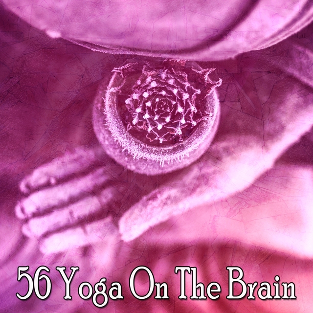 Couverture de 56 Yoga on the Brain