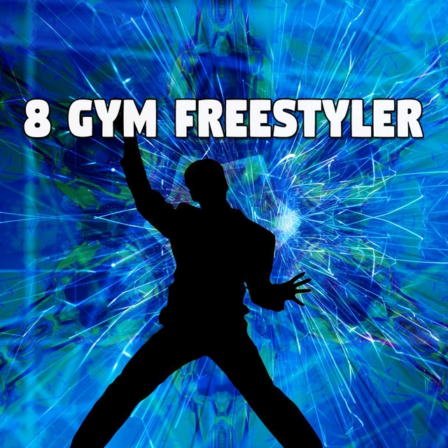 8 Gym Freestyler