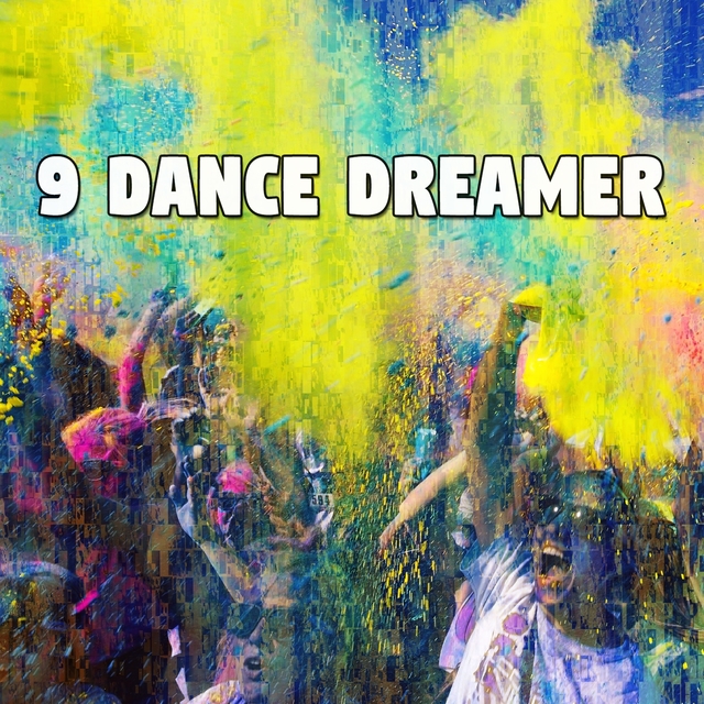 9 Dance Dreamer