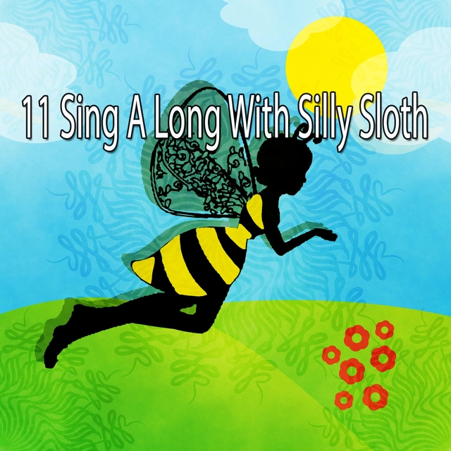 11 Sing a Long with Silly Sloth