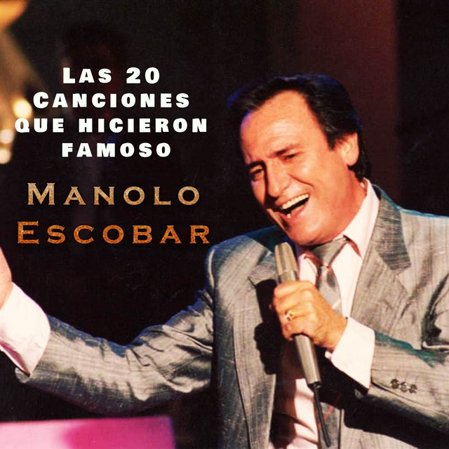 Couverture de Las 20 Canciones Que Hicieron Famoso a Manolo Escobar