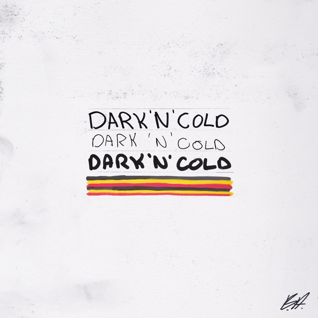 DARK N COLD