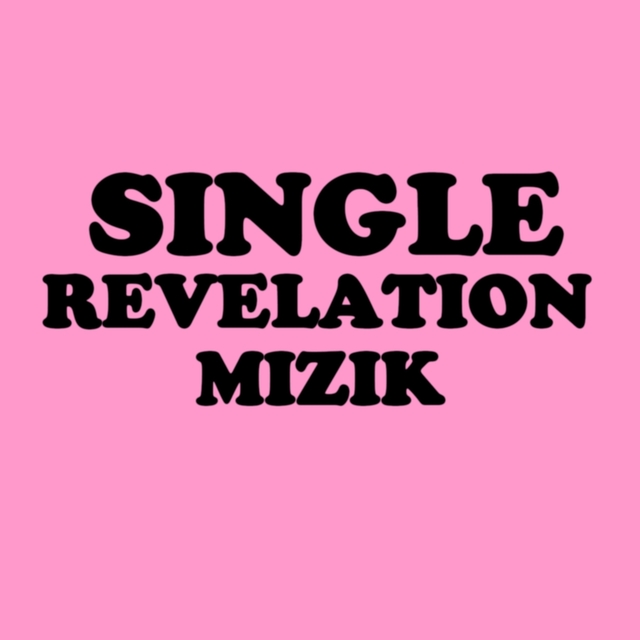 Single revelation mizik