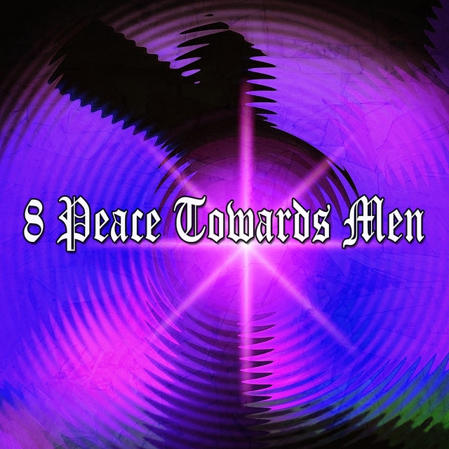 Couverture de 8 Peace Towards Men