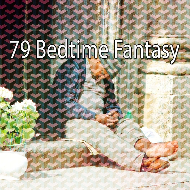 79 Bedtime Fantasy