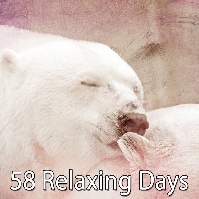 58 Relaxing Days
