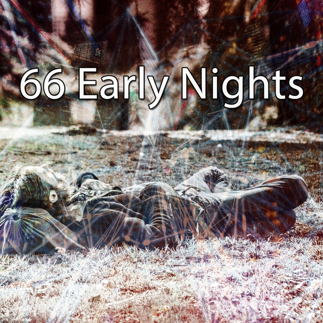 66 Early Nights