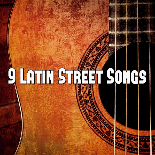 9 Latin Street Songs