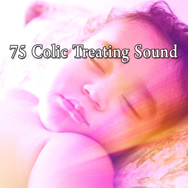 75 Colic Treating Sound