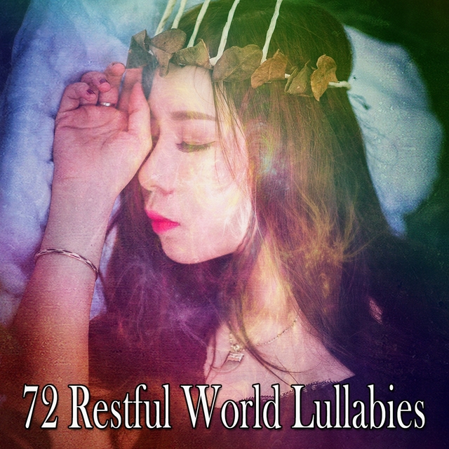 72 Restful World Lullabies