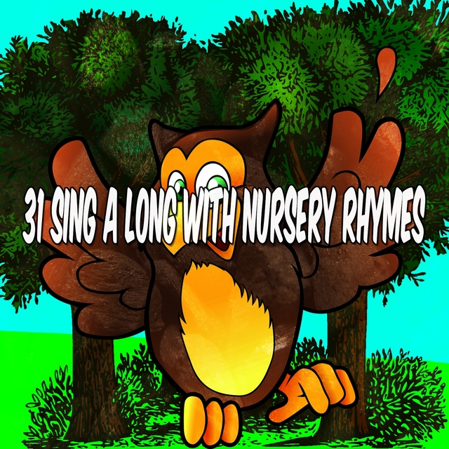 31 Sing a Long with Nursery Rhymes