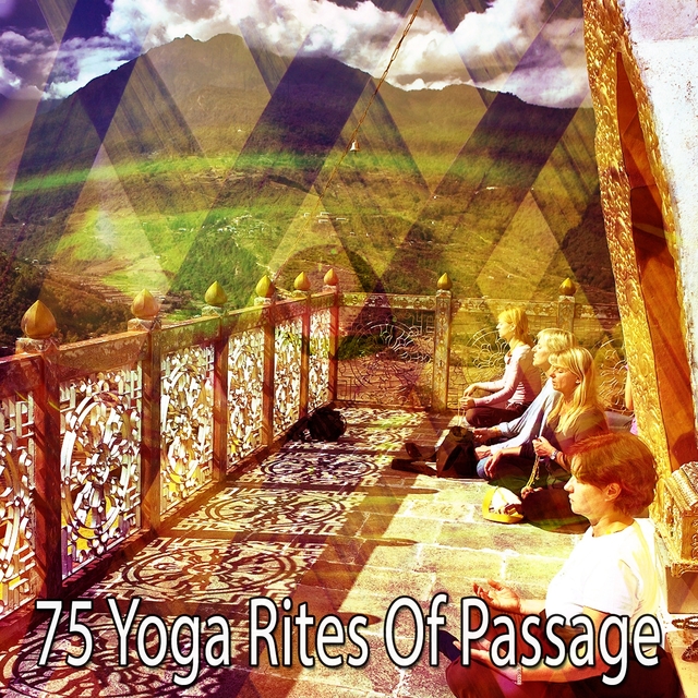 75 Yoga Rites Of Passage