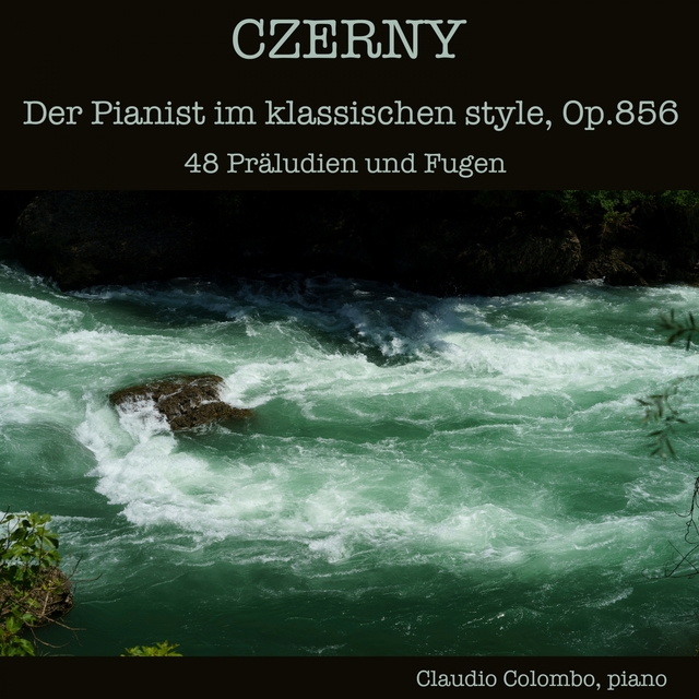 Czerny: Der Pianist im klassischen style, Op.856. 48 Präludien und Fugen