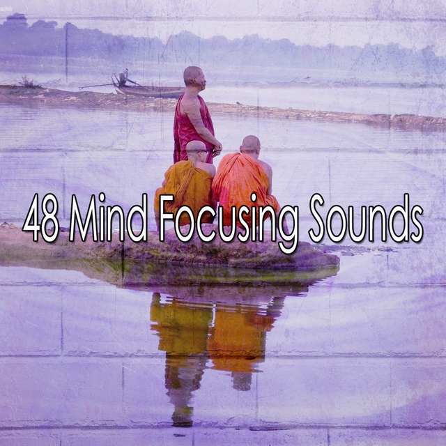 48 Mind Focusing Sounds