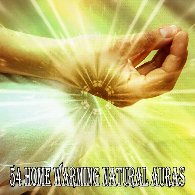 54 Home Warming Natural Auras