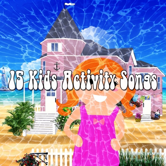 15 Kids Activity Songs