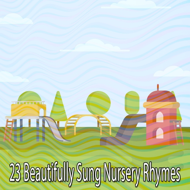 23 Beautifully Sung Nursery Rhymes