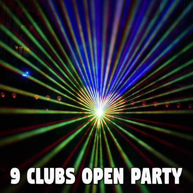 9 Clubs Open Party