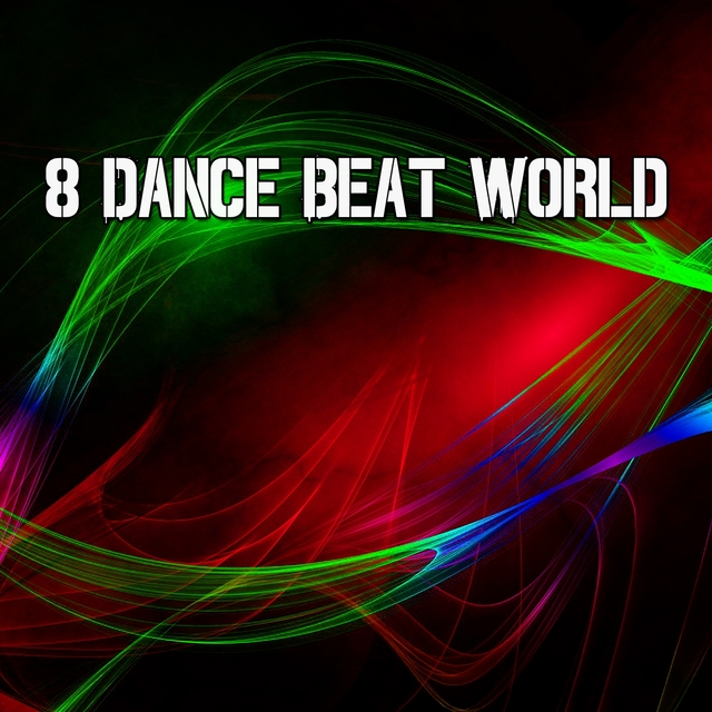 8 Dance Beat World