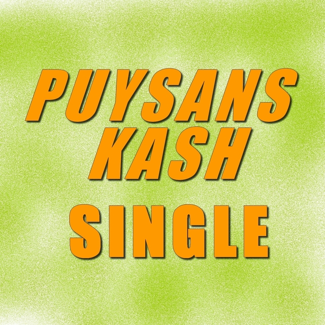 Single puysans kash