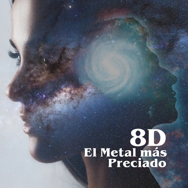 El Metal Más Preciado (8D)