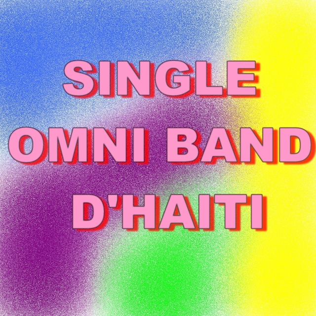 Single omni band d'haiti