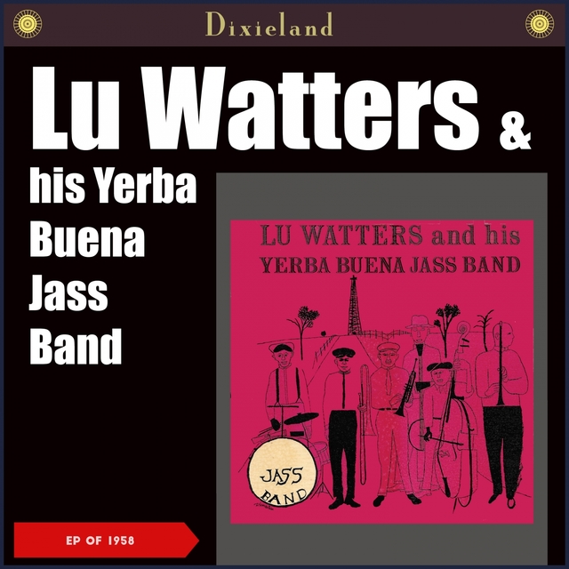 Lu Watters & His Yerba Buena Jass Band