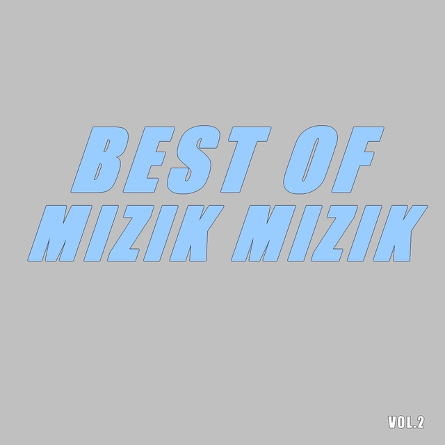 Best of mizik mizik