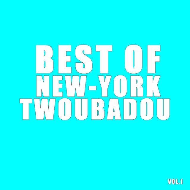 Best of New-York Twoubadou