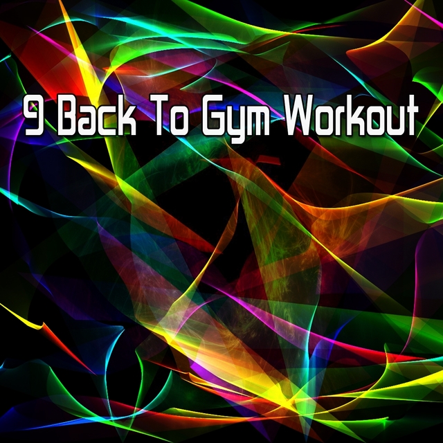 9 Back To Gym Workout