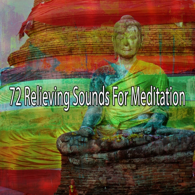 72 Relieving Sounds for Meditation