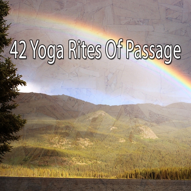 42 Yoga Rites of Passage