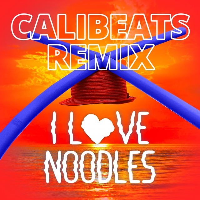 Couverture de I Love Noodles - The Pool Noodle Hat Song