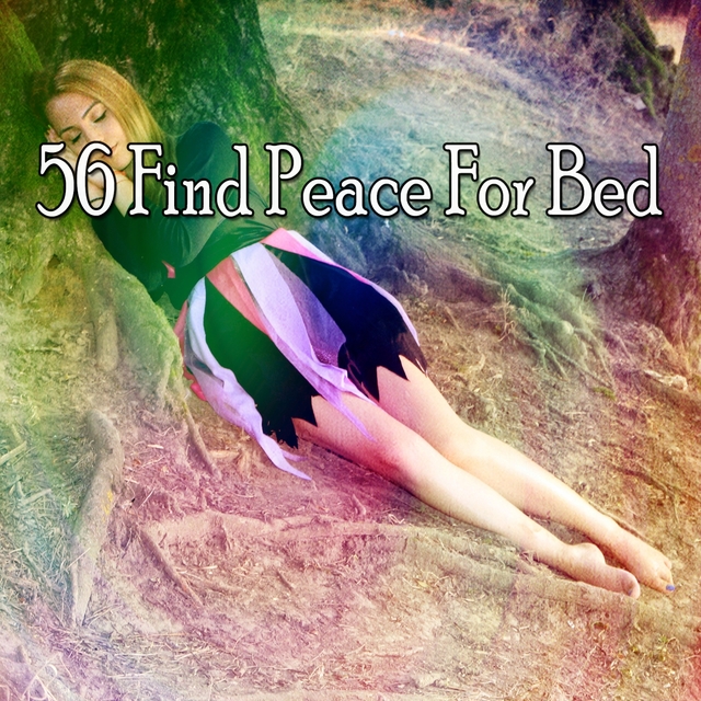 56 Find Peace For Bed