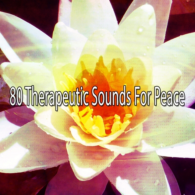 80 Therapeutic Sounds for Peace