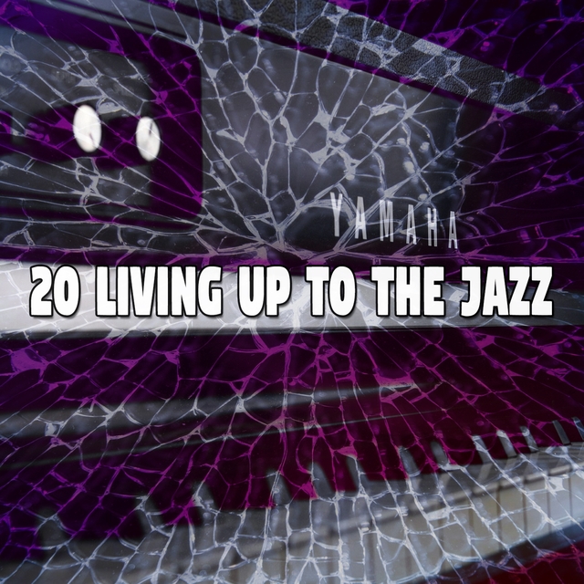 20 Living up to the Jazz