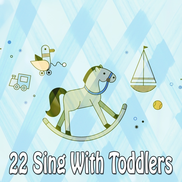 22 Sing with Toddlers