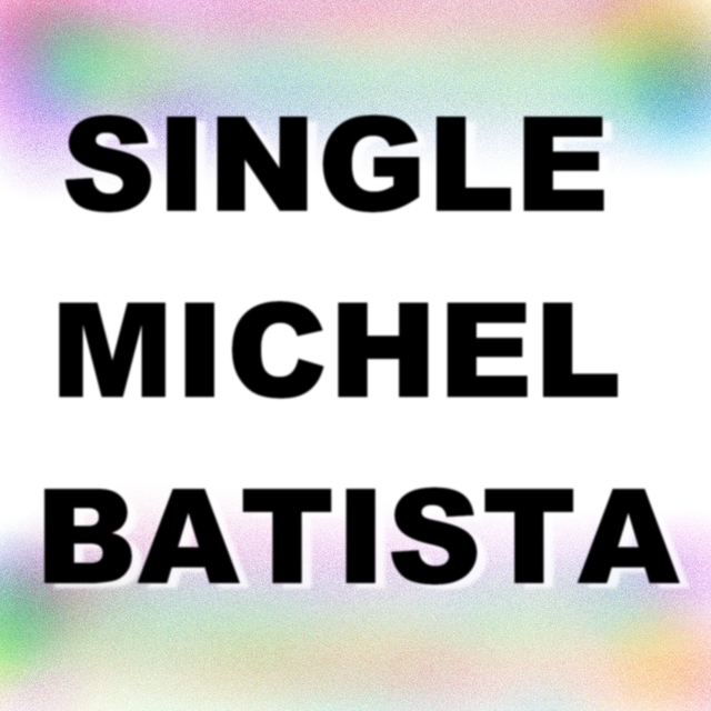 Single Michel batista