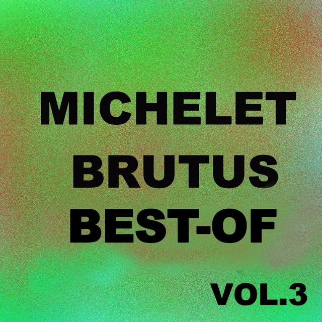 Couverture de Best-of Michelet brutus