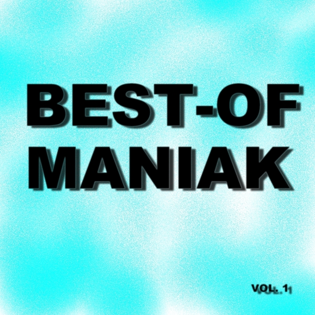 Couverture de Best-Of Maniak