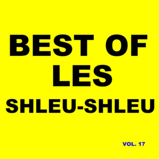 Best Of Les Shleu-Shleu