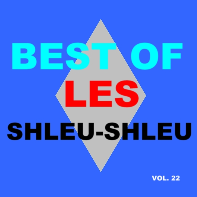 Best Of Les Shleu-Shleu